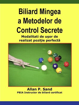 cover image of Biliard Mingea a Metodelor de Control Secrete--Modalitati de uşor de realizat poziţie perfectă